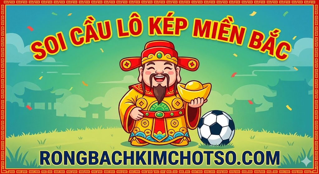 Chi tiết cách soi cầu lô kép miền Bắc hôm nay