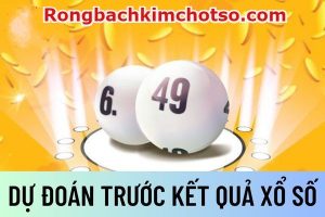 Dự đoán trúng thưởng xổ số miền bắc