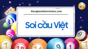 Soi cầu việt miễn phí