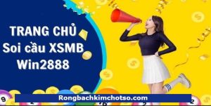 Soi cầu XSMB Win2888 asia cc