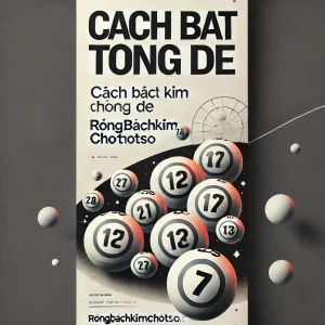 Cách bắt tổng đề