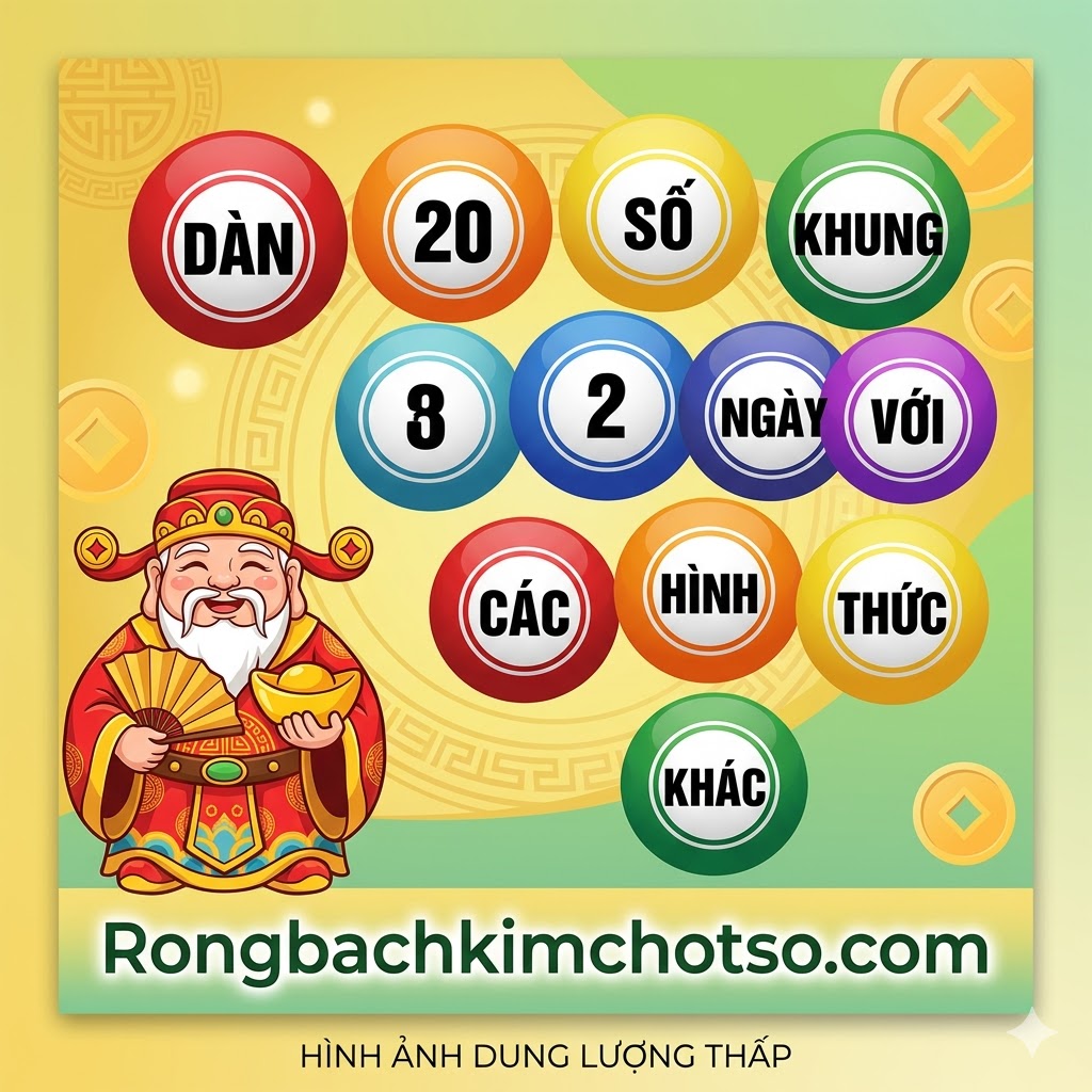 So Sánh Dàn 20 Số Khung 2 Ngày Với Các Hình Thức Khác