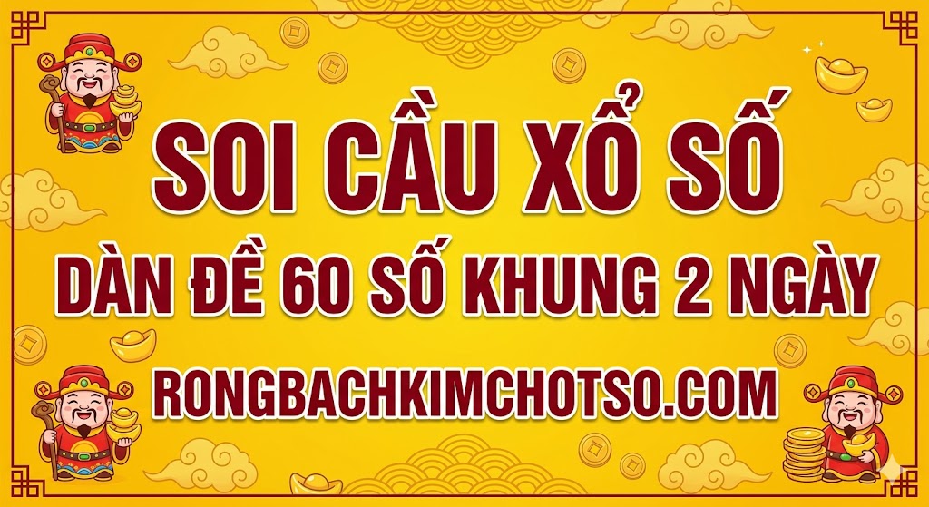 Dàn Đề 60 Số Khung 2 Ngày