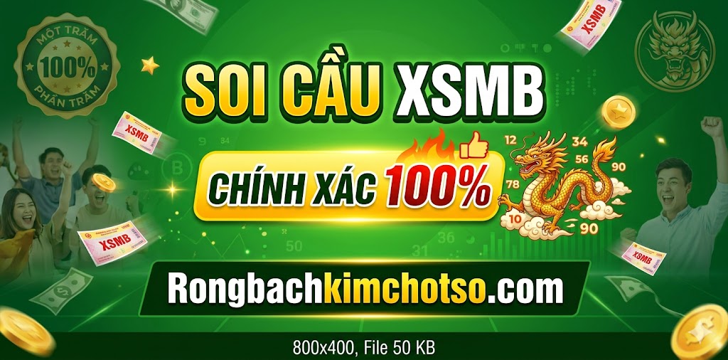 Soi Cầu Dự Đoán XSMB Chính Xác 100